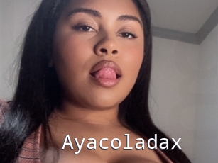 Ayacoladax