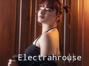 Electrahrouse