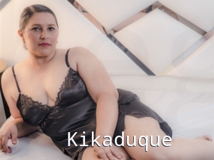 Kikaduque