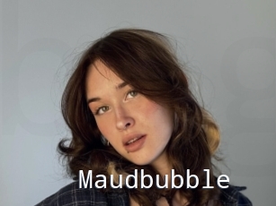 Maudbubble
