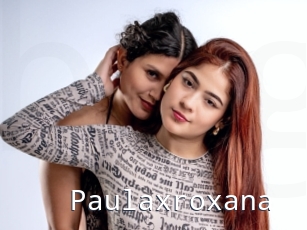 Paulaxroxana