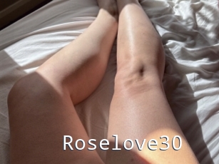 Roselove30