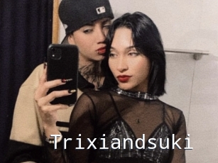 Trixiandsuki
