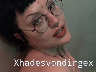 Xhadesvondirgex